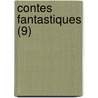 Contes Fantastiques (9) door Ernst Theodor Amadeus Hoffmann