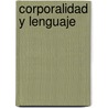 Corporalidad y Lenguaje door Inaes Olza Moreno