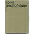 Cours D'Esthï¿½Tique
