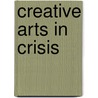 Creative Arts In Crisis door Richmond Agyeman Boafo