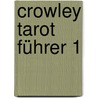 Crowley Tarot Führer 1 door Akron