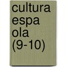 Cultura Espa Ola (9-10) door Libros Grupo