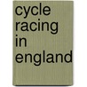 Cycle Racing in England door Not Available
