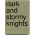 Dark and Stormy Knights