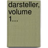 Darsteller, Volume 1... by Unknown