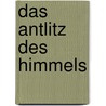 Das Antlitz des Himmels door Melanie Völker