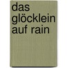 Das Glöcklein auf Rain door Meinrad Lienert
