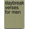 DayBreak Verses for Men by Dr. Lawrence O. Richards