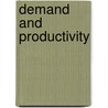 Demand And Productivity door Eti Suminartika