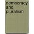 Democracy and Pluralism