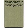 Democracy in Management door Arghya Ray