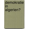 Demokratie in Algerien? by Jan Weisensee