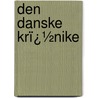 Den Danske Krï¿½Nike door Frederick York Saxo