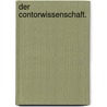 Der Contorwissenschaft. door Johann Michael Leuchs