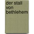 Der Stall von Bethlehem