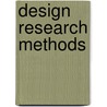 Design Research Methods door Robert Curedale