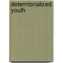 Deterritorialized Youth