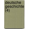Deutsche Geschichte (4) door Karl Lamprecht