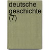 Deutsche Geschichte (7) by Karl Lamprecht