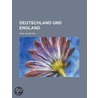 Deutschland Und England door Karl Bleibtreu