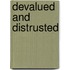 Devalued and Distrusted