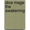Dice Mage the Awakening door White Wolf