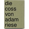 Die Coss von Adam Riese by Bruno Berlet
