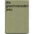 Die Gleichnisreden Jesu