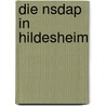 Die Nsdap In Hildesheim door Tobias Deterding