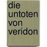 Die Untoten von Veridon door Tim Akers