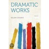 Dramatic Works Volume 1 door William Congreve