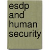 Esdp And Human Security door Ece Gölükçetin