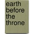 Earth Before the Throne