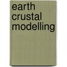 Earth Crustal Modelling door Mohammad Bagherbandi