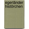 Egerländer Histörchen by Hofmann Josef