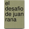 El Desafio de Juan Rana door Pedro Calderon de la Barca