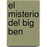 El Misterio del Big Ben by Fernando Trujillo