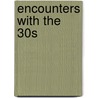Encounters with the 30s door Paul Wood