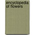 Encyclopedia of Flowers