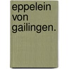 Eppelein von Gailingen. by Gottlieb Anton Friedrich Hansing
