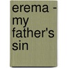 Erema - My Father's Sin door Richard Doddridge Blackmore