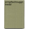 Ermpftschnuggn trødå! by Jochen Malmsheimer