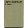 Fachkompendium Z Liakie door Fet E. V