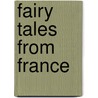 Fairy Tales from France door William Trowbridge Larned