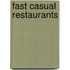 Fast casual restaurants