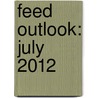 Feed Outlook: July 2012 door Thomas Capehart