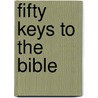 Fifty Keys to the Bible door Marc Sevin