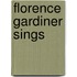 Florence Gardiner Sings