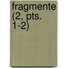 Fragmente (2, Pts. 1-2) by Herman Friedrich Grimm