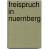 Freispruch in Nuernberg door Beatrice Schaefers